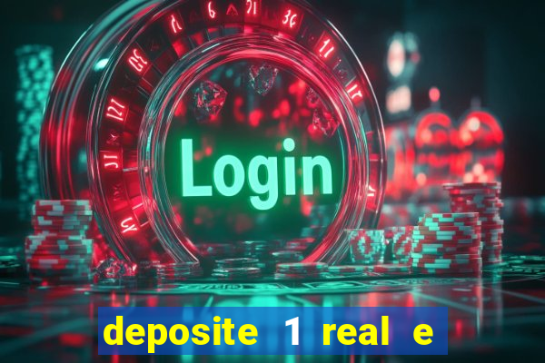 deposite 1 real e ganhe 20